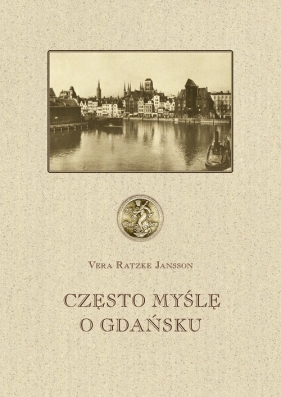 Często myślę o Gdańsku - Vera Ratzke Jansson