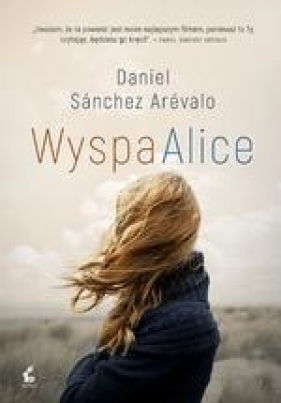 Wyspa Alice (Uszkodzona okładka) - Sánchez-Arévalo Daniel