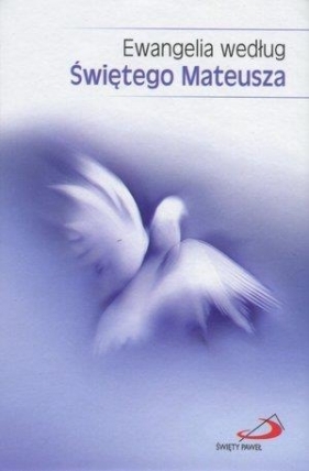 Ewangelia według Świętego Mateusza - Opracowanie zbiorowe