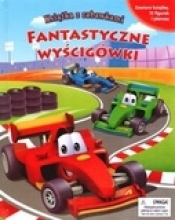Fantastyczne wyścigówki. Książka z zabawkami - Opracowanie zbiorowe