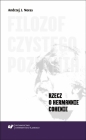 Filozof czystego poznania. Rzecz o Hermannie... - Andrzej Jan Noras