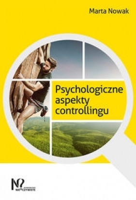 Psychologiczne aspekty controllingu - Nowak Marta