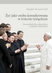 Żyć jako osoba konsekrowana w trzecim tysiącleciu