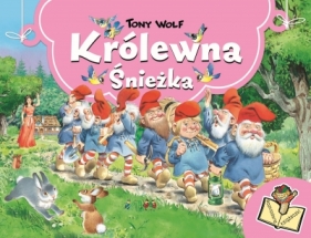 Królewna Śnieżka. Rozkładane książeczki - Tony Wolf