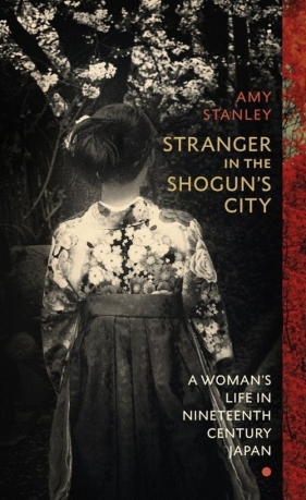 Stranger in the Shogun's City - Stanley Amy