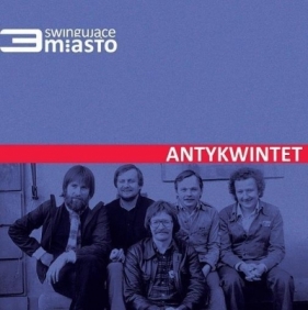 Swingujące Trójmiasto. Antykwintet CD - Opracowanie zbiorowe