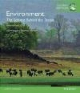 Environment: The Science behind the Stories: Global Edition - Matthew Laposata, Jay Withgott