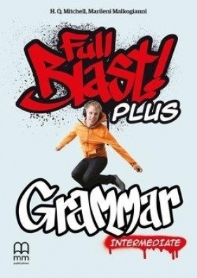 Full Blast! Plus Intermediate. Grammar - Marileni Malkogianni, H. Q. Mitchell