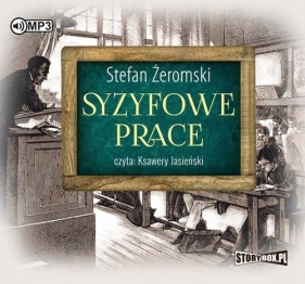Syzyfowe prace - Stefan Żeromski