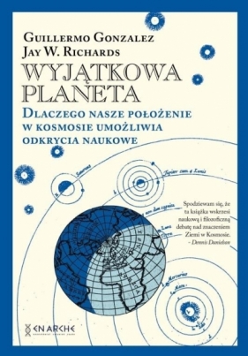 Wyjątkowa planeta - Guillermo Gonzalez, Jay Richards