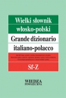 Wielki słownik włosko-polski Tom IV Sf-Z