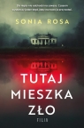 Tutaj mieszka zło Sonia Rosa