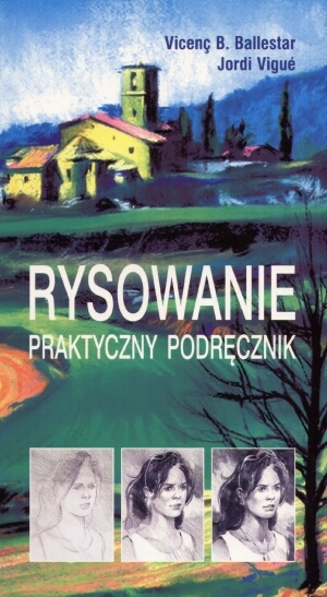 Rysowanie. Praktyczny podręcznik