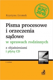 Pisma procesowe i orzeczenia sądowe w sprawach rodzinnych z objaśnieniami i płytą CD