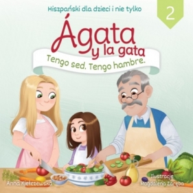 Agata y la gata Hiszpański dla dzieci i nie tylko 2 - Kiełczewska Anna