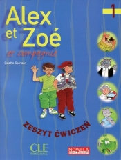 Alex et Zoe 1 Zeszyt ćwiczeń - Samson Colette