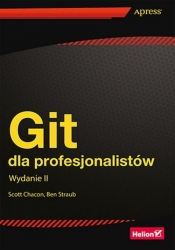 Git dla profesjonalistów - Chacon Scott, Straub Ben