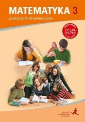 Matematyka GIM 3 Z Plusem Podręcznik w.2017 GWO