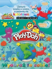 Play Doh - Wesoła Kąpiel. Wyobraź to sobie 18+ - Opracowanie zbiorowe