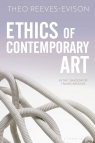 Ethics of Contemporary ArtIn the Shadow of Transgression Reeves-Evison Theo