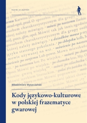 Kody językowo-kulturowe w polskiej frazematyce... - Włodzimierz Wysoczański