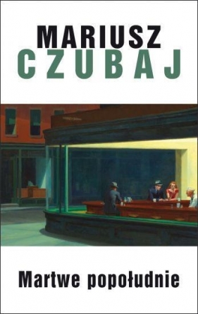 Martwe popołudnie - Czubaj Mariusz<br />