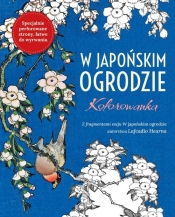 W Japońskim ogrodzie Kolorowanka antystresowa