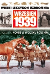 Wielki Leksykon Uzbrojenia Wrzesień 1939 t. 157 /K/