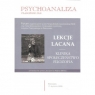 Psychoanaliza wyd. specjalne 2011. Lekcje Lacana Opracowanie zbiorowe