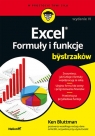 Excel. Formuły i funkcje dla bystrzaków Ken Bluttman
