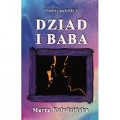 Dziad i Baba - Marta Kołodzińska