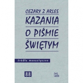 Kazania o Piśmie Świętym - Cezary z Arles