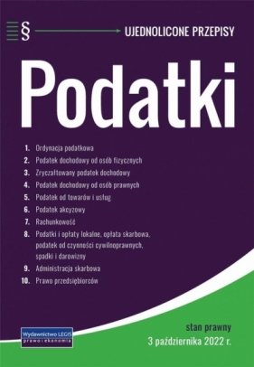 Podatki - ujednolicone przepisy - 3 X 2022 - Opracowanie zbiorowe