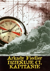 Dziękuję ci kapitanie - Arkady Fiedler