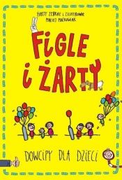 Figle i żarty Dowcipy dla dzieci - Maciej Maćkowiak