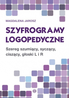 Szyfrogramy logopedyczne - Jarosz Magdalena