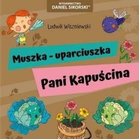 Muszka-uparciuszka, Pani Kapuścina - Ludwik Wiszniewski, Gerard Śmiechowski