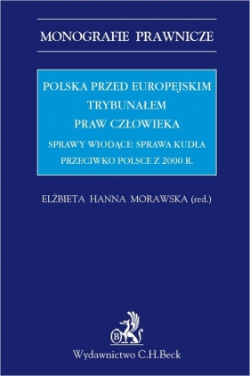 Polska przed Europejskim Trybunałem Praw Człowieka. Sprawy wiodące: sprawa Kudła przeciwko Polsce