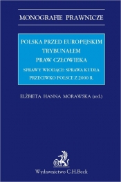 Polska przed Europejskim Trybunałem Praw Człowieka. Sprawy wiodące: sprawa Kudła przeciwko Polsce