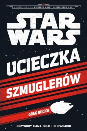 Star Wars Ucieczka szmuglerów - Rocka Greg<br />