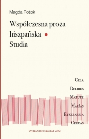 Współczesna proza hiszpańska Studia - Potok Magda