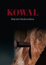 Kowal / A PROPOS Serwis Wydawniczy Anna Sikorska-Michalak Darda-Ledzion Wojciech