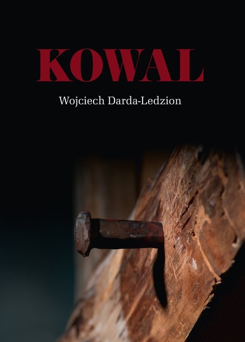 Kowal / A PROPOS Serwis Wydawniczy Anna Sikorska-Michalak