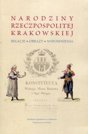 Narodziny Rzeczpospolitej Krakowskiej