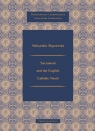 Sacrament and the English Catholic Novel Aeksandra Słyszewska