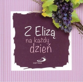 Z Elizą na każdy dzień - Opracowanie zbiorowe