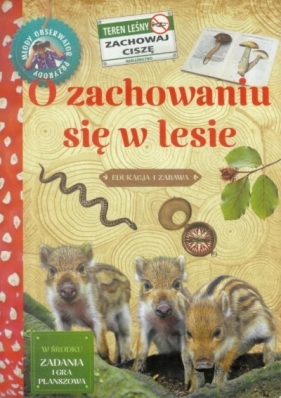 Młody obserwator przyrody. O zachowaniu się w... - Opracowanie zbiorowe