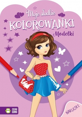 Moje słodkie kolorowanki Modelki