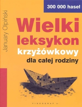Wielki leksykon krzyżówkowy dla całej rodziny - Olpiński January
