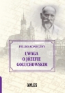 Uwaga o Józefie Gołuchowskim Feliks Koneczny